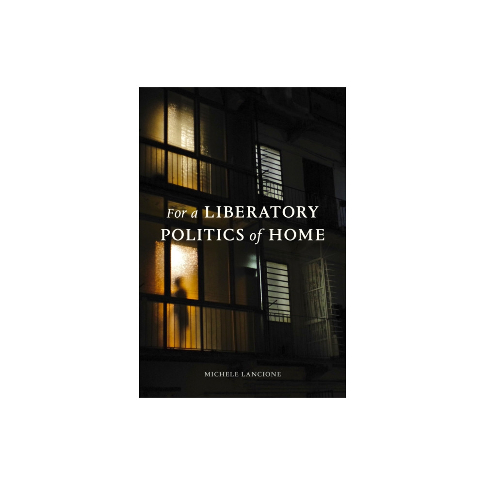 Produktbild för For a Liberatory Politics of Home (häftad, eng)