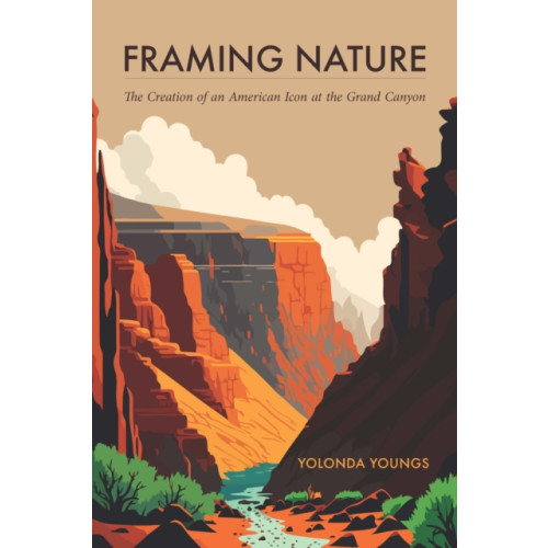 University of Nebraska Press Framing Nature (häftad, eng)