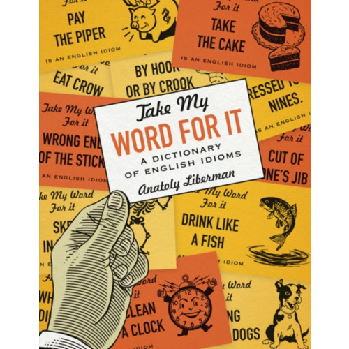 University of Minnesota Press Take My Word for It (häftad, eng)