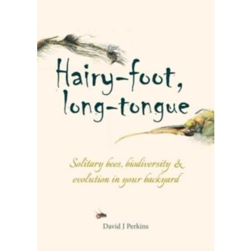 Whittles Publishing Hairy-foot, long-tongue (häftad, eng)