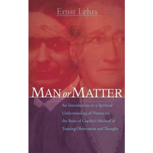 Rudolf Steiner Press Man or Matter (häftad, eng)