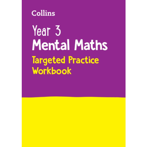 HarperCollins Publishers Year 3 Mental Maths Targeted Practice Workbook (häftad, eng)