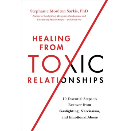 Hachette Books Healing from Toxic Relationships (häftad, eng)