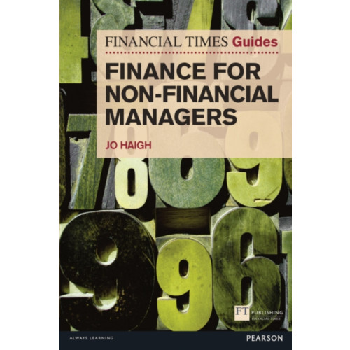 Pearson Education Limited Financial Times Guide to Finance for Non-Financial Managers, The (häftad, eng)