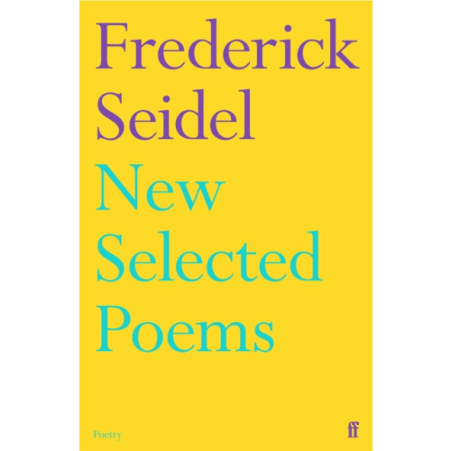 Faber & Faber New Selected Poems (häftad, eng)