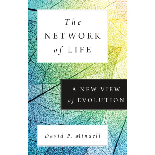 Princeton University Press The Network of Life (inbunden, eng)