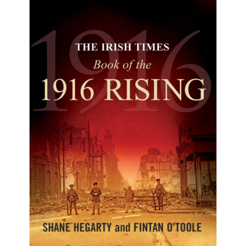 Gill The Irish Times Book of the 1916 Rising (häftad, eng)