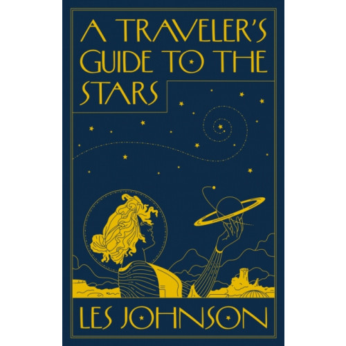 Princeton University Press A Traveler’s Guide to the Stars (häftad, eng)