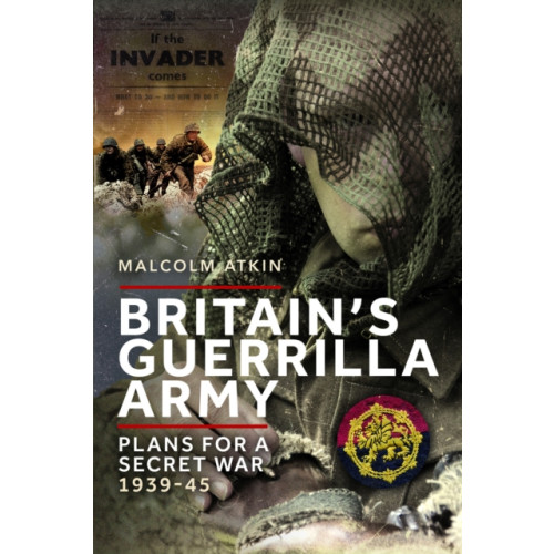 Pen & Sword Books Ltd Britain’s Guerrilla Army (häftad, eng)