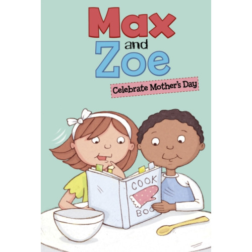 Capstone Global Library Ltd Max and Zoe Celebrate Mother's Day (häftad, eng)