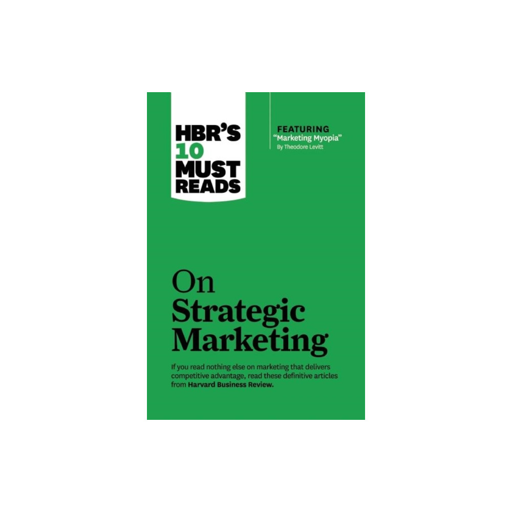 Produktbild för HBR's 10 Must Reads on Strategic Marketing (with featured article "Marketing Myopia," by Theodore Levitt) (häftad, eng)