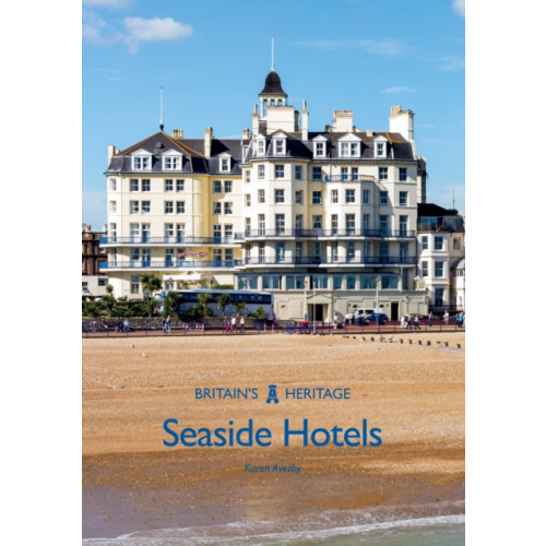 Amberley Publishing Seaside Hotels (häftad, eng)