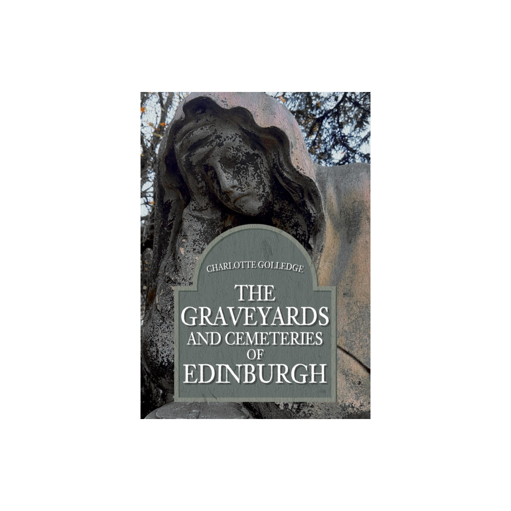 Produktbild för The Graveyards and Cemeteries of Edinburgh (häftad, eng)