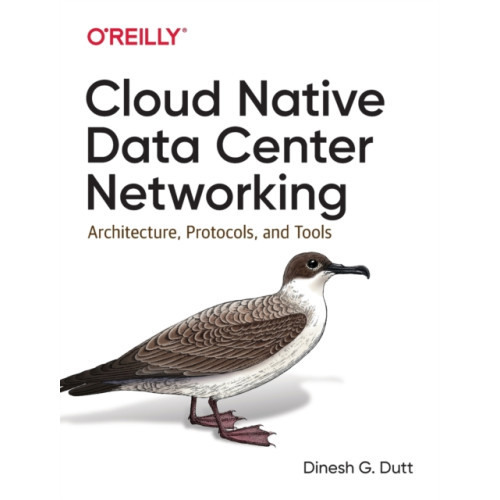O'Reilly Media Cloud Native Data-Center Networking (häftad, eng)