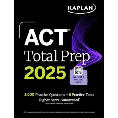 Kaplan Publishing ACT Total Prep 2025: Includes 2,000+ Practice Questions + 6 Practice Tests (häftad, eng)