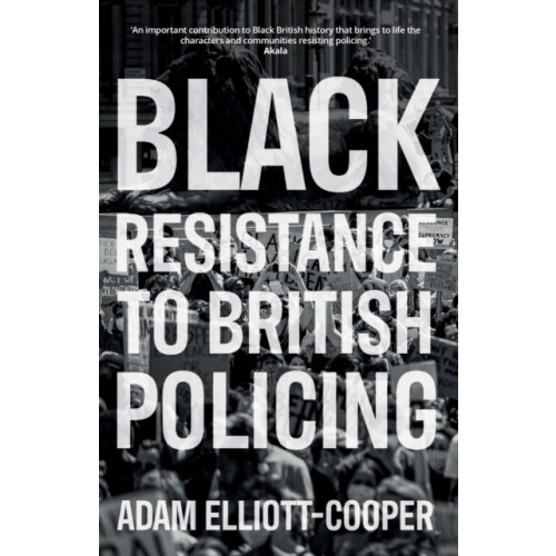 Manchester university press Black Resistance to British Policing (häftad, eng)