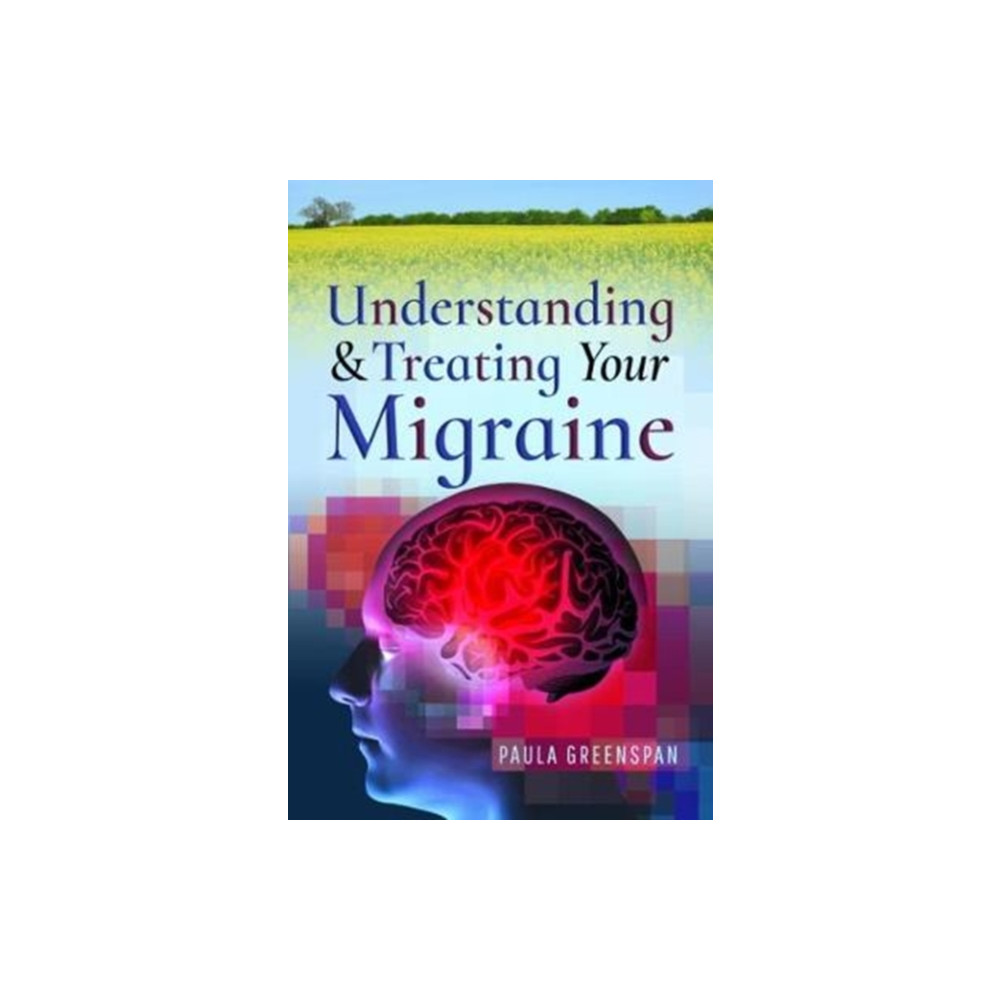 Produktbild för Understanding and Treating Your Migraine (häftad, eng)