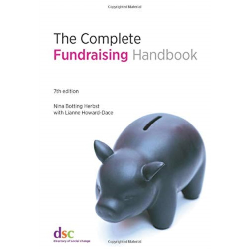 Directory of Social Change The Complete Fundraising Handbook (häftad, eng)