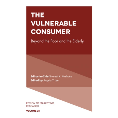 Emerald Publishing Limited The Vulnerable Consumer (inbunden, eng)