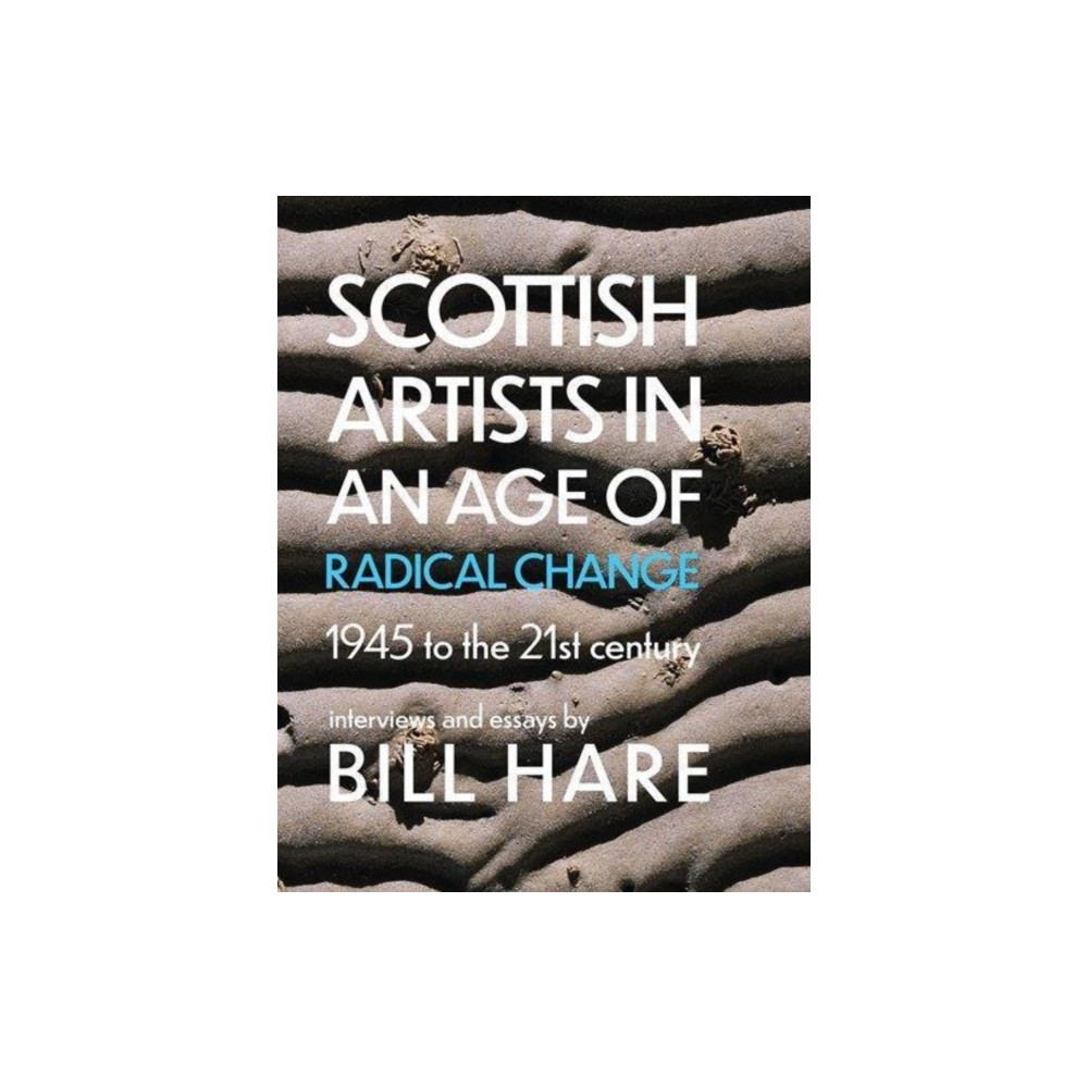 Produktbild för Scottish Artists in an Age of Radical Change (häftad, eng)