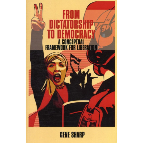The Merlin Press Ltd From Dictatorship to Democracy (häftad, eng)