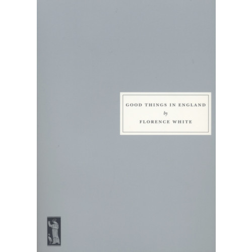 Persephone Books Ltd Good Things in England (häftad, eng)