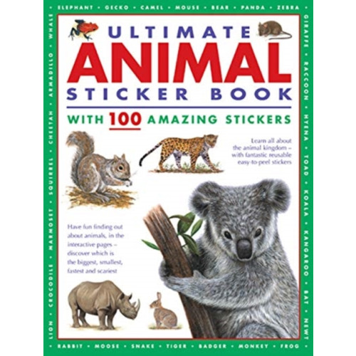 Anness publishing Ultimate Animal Sticker Book with 100 amazing stickers (häftad, eng)