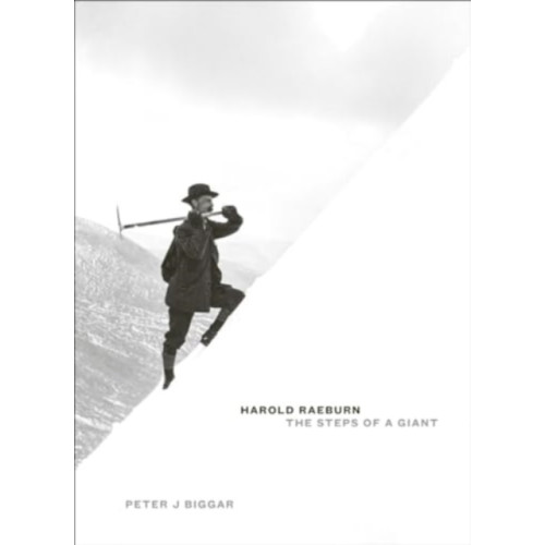 Scottish Mountaineering Club Harold Raeburn: The Steps of a Giant (inbunden, eng)