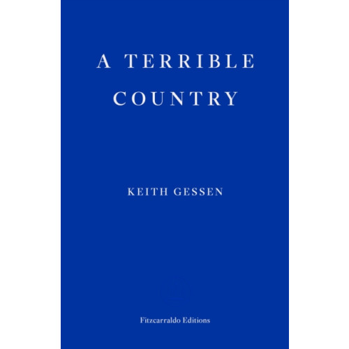 Fitzcarraldo Editions A Terrible Country (häftad, eng)