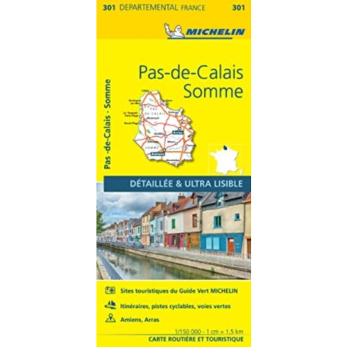 Michelin Editions Des Voyages Pas-de-Calais, Somme - Michelin Local Map 301