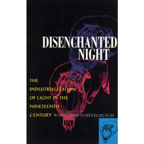 University of california press Disenchanted Night (häftad, eng)