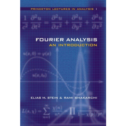 Princeton University Press Fourier Analysis (inbunden, eng)