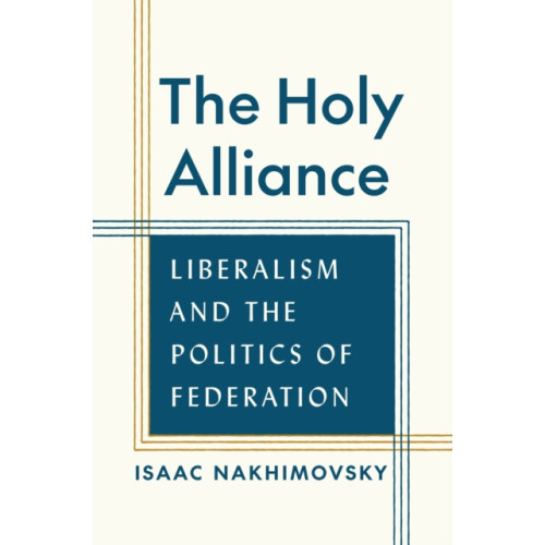 Princeton University Press The Holy Alliance (inbunden, eng)