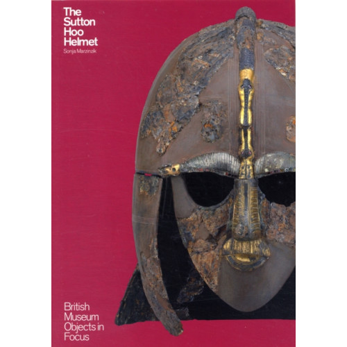 British museum press Object in Focus: The Sutton Hoo Helmet (häftad, eng)