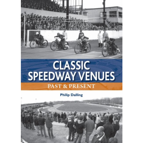 Halsgrove Classic Speedway Venues - updated edition (inbunden, eng)