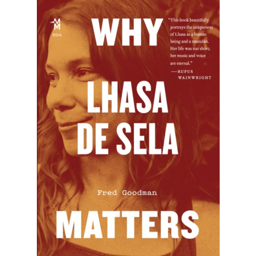 University of Texas Press Why Lhasa De Sela Matters (häftad, eng)