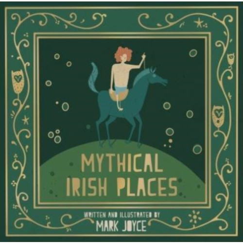 Columba Books Mythical Irish Places (inbunden, eng)