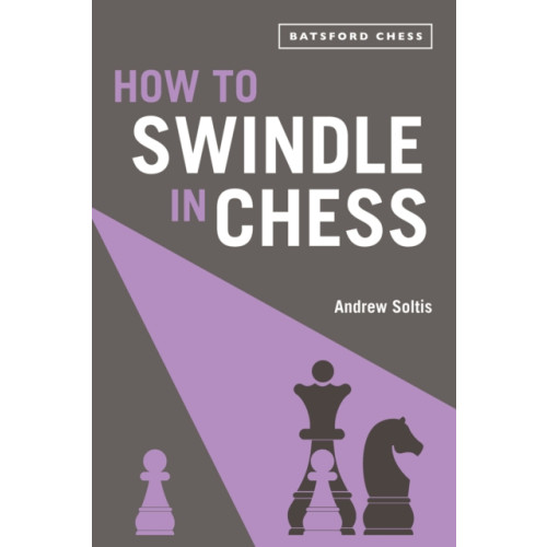 Batsford Ltd How to Swindle in Chess (häftad, eng)