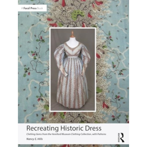 Taylor & francis ltd Recreating Historic Dress (häftad, eng)