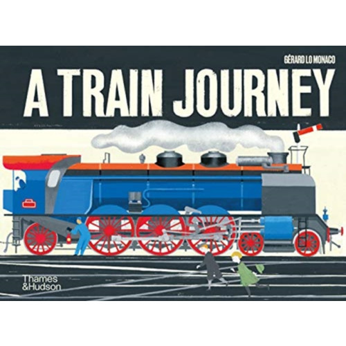 Thames & Hudson Ltd A Train Journey (inbunden, eng)