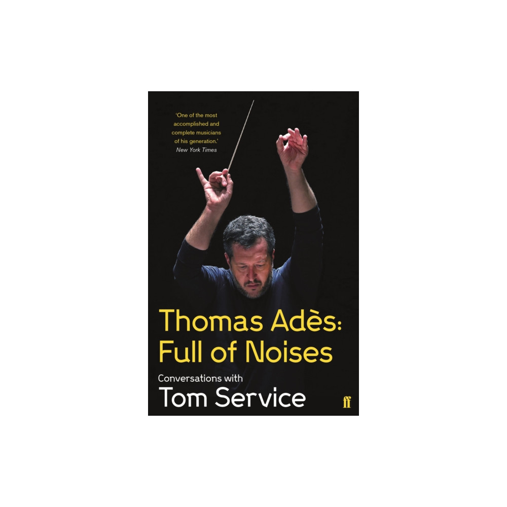 Produktbild för Thomas Ades: Full of Noises (häftad, eng)
