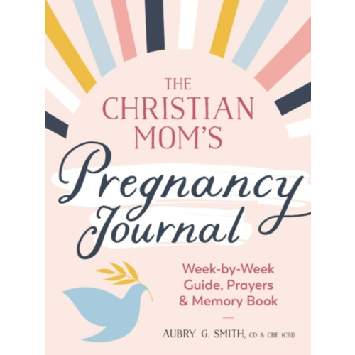 Random House USA Inc The Christian Mom's Pregnancy Journal (häftad, eng)