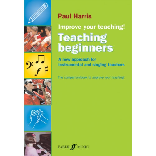 Faber Music Ltd Improve your teaching! Teaching Beginners (häftad, eng)