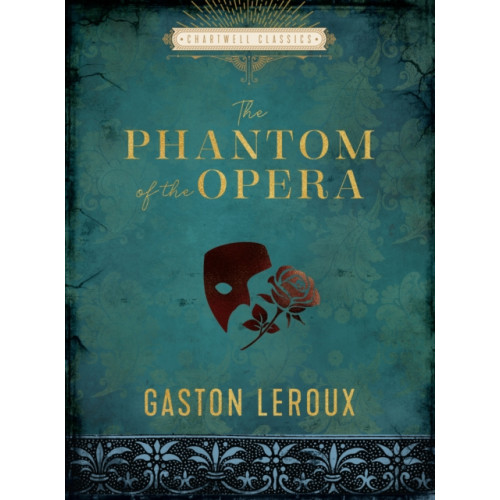 Quarto Publishing Group USA Inc The Phantom of the Opera (inbunden, eng)