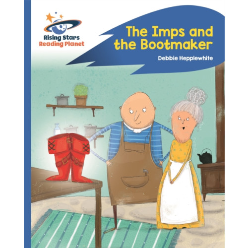 Rising Stars UK Ltd Reading Planet - The Imps and the Bootmaker - Blue: Rocket Phonics (häftad, eng)