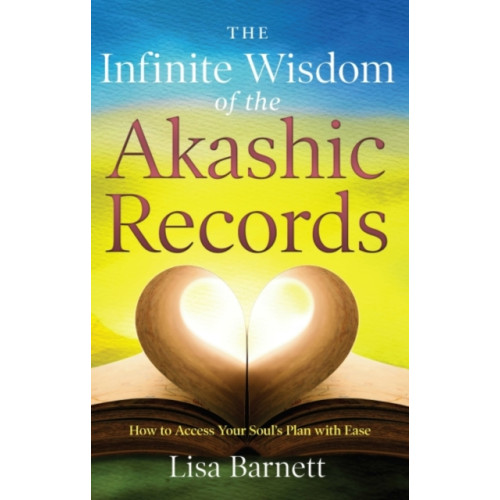Red Wheel/Weiser The Infinite Wisdom of the Akashic Records (häftad, eng)