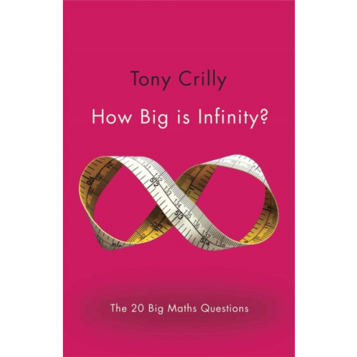 Quercus Publishing How Big is Infinity? (häftad, eng)