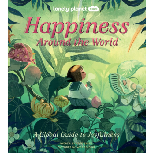 Lonely Planet Global Limited Lonely Planet Kids Happiness Around the World (inbunden, eng)