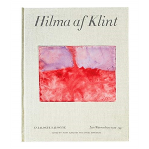 Stolpe Publishing Hilma af Klint Catalogue Raisonne Volume VI: Late Watercolours (1922-1941) (inbunden, eng)