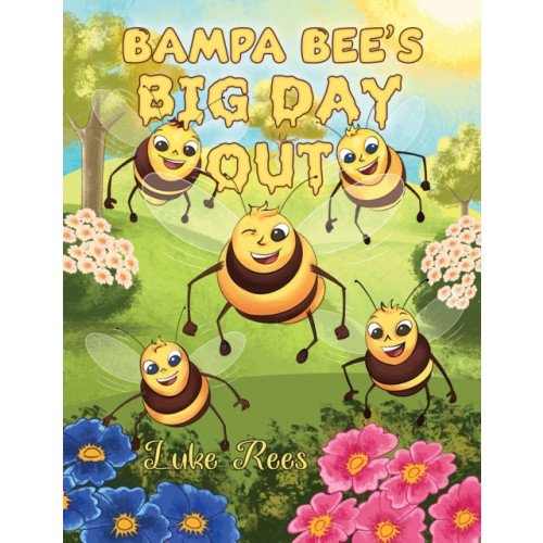Austin Macauley Publishers Bampa Bees' Big Day Out (häftad, eng)